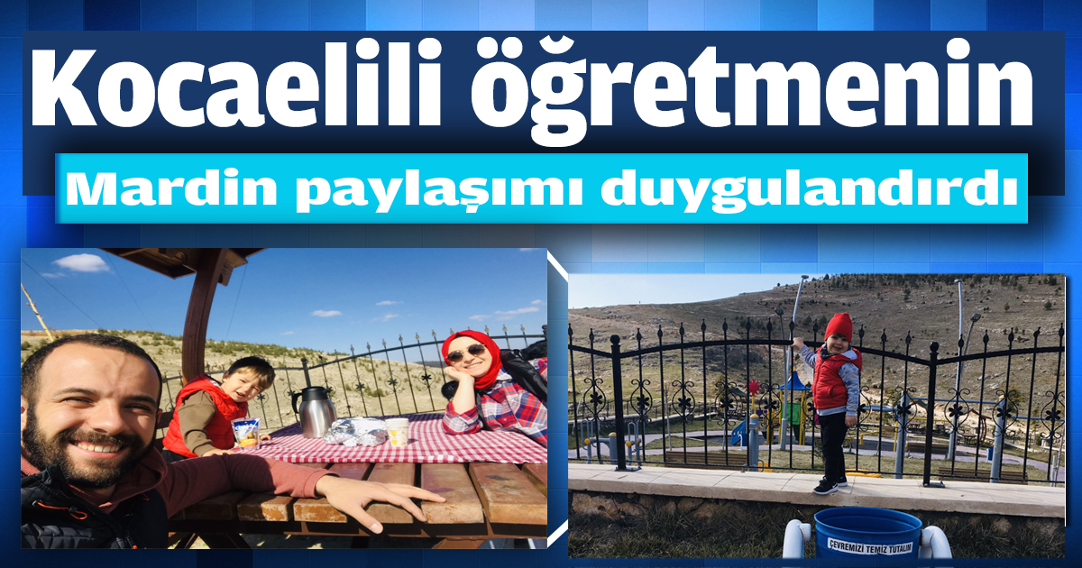 Kocaelili öğretmenin Mardin paylaşımı duygulandırdı