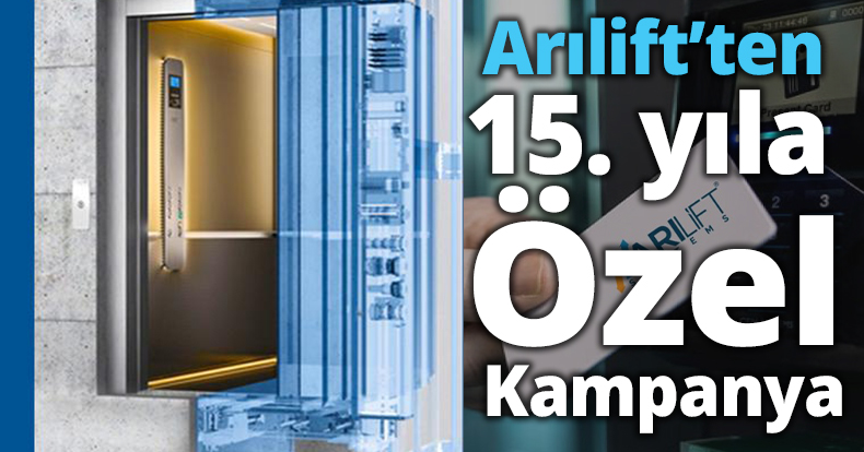 Arılift Asansörden 15. yıla özel kampanya!