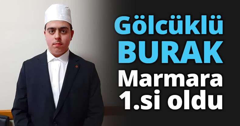 Gölcüklü Burak Marmara 1.si oldu