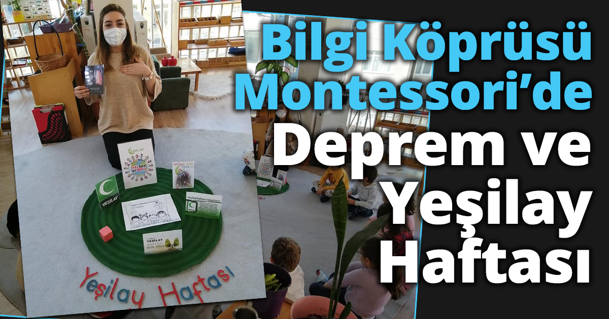 Bilgi Köprüsü Montessori’de Deprem ve Yeşilay Haftası