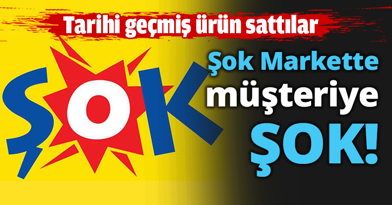 Şok Markette müşteriye ŞOK!