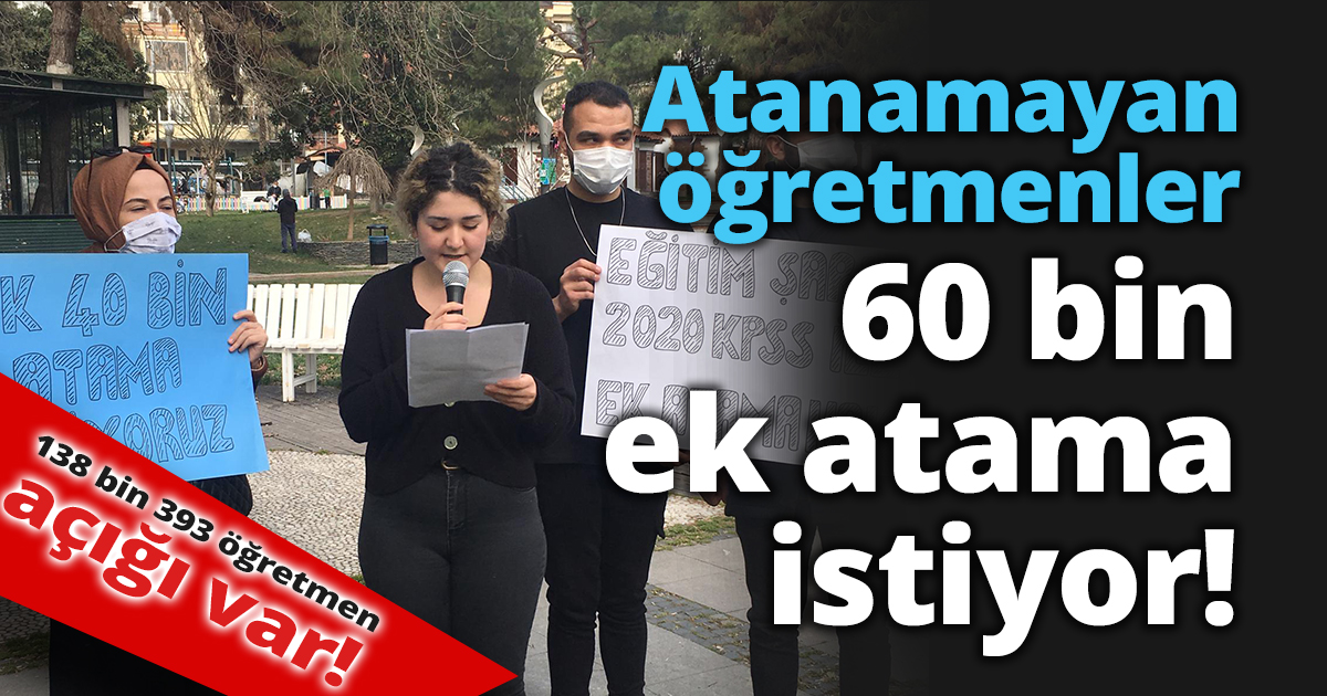 Atanamayan öğretmenler:  60 bin ek atama istiyor!
