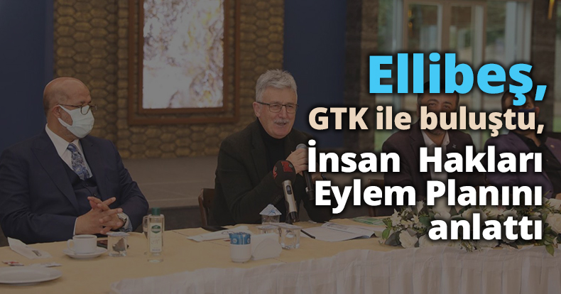 Ellibeş, GTK ile buluştu, İnsan  Hakları Eylem Planını anlattı