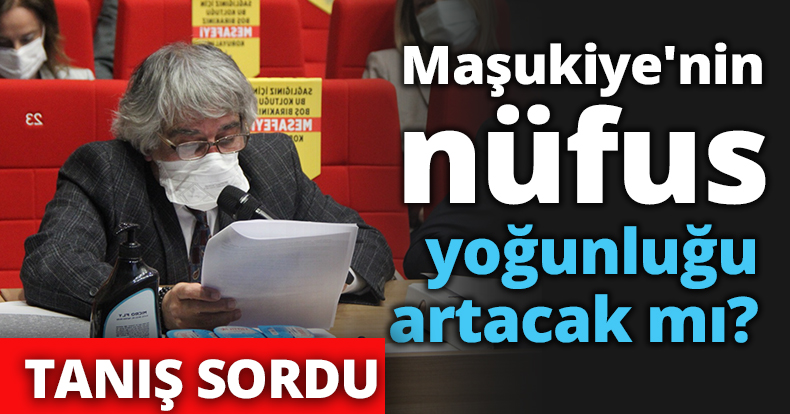Maşukiye'nin nüfus yoğunluğu artacak mı?