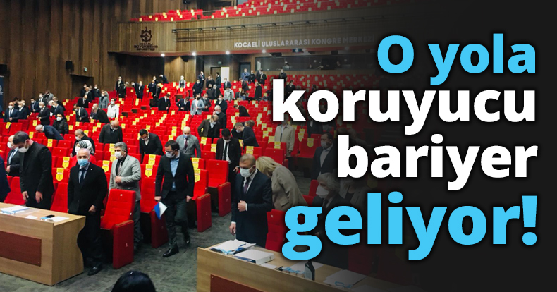 O yola koruyucu bariyer geliyor!