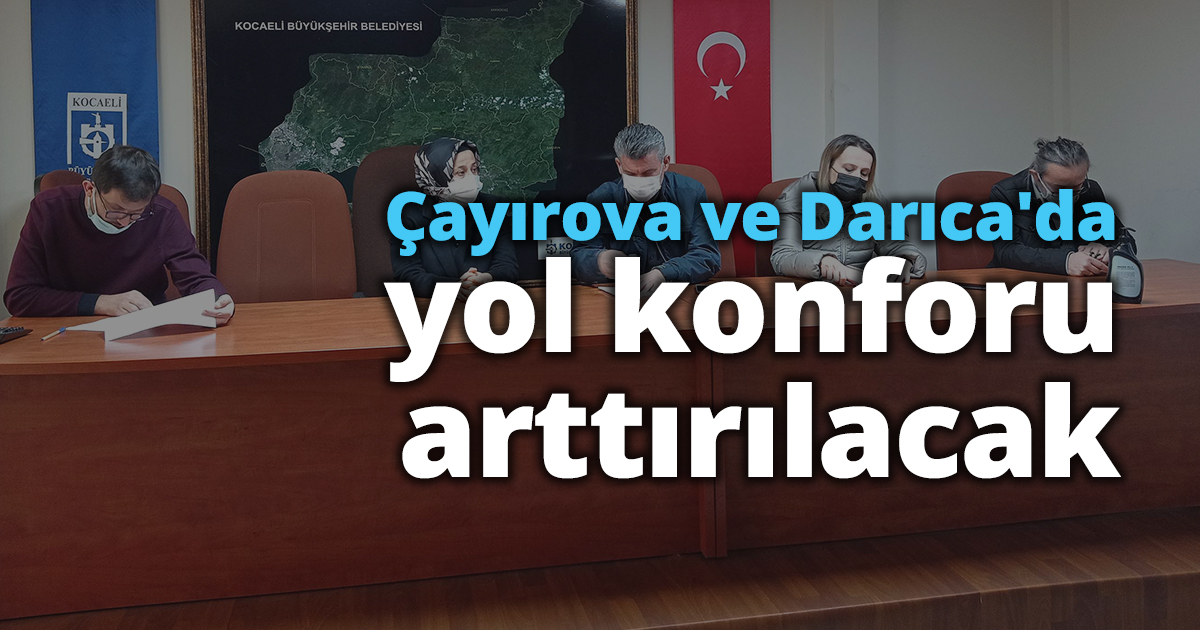 Çayırova ve Darıca'da yol konforu arttırılacak