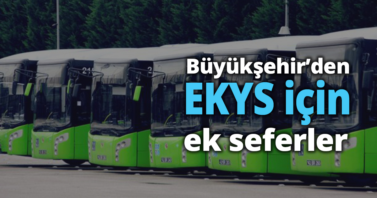 EKYS için ek seferler