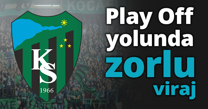 Play Off yolunda zorlu viraj