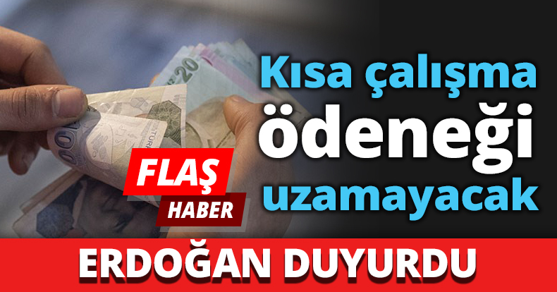 Kısa çalışma ödeneği uzamayacak