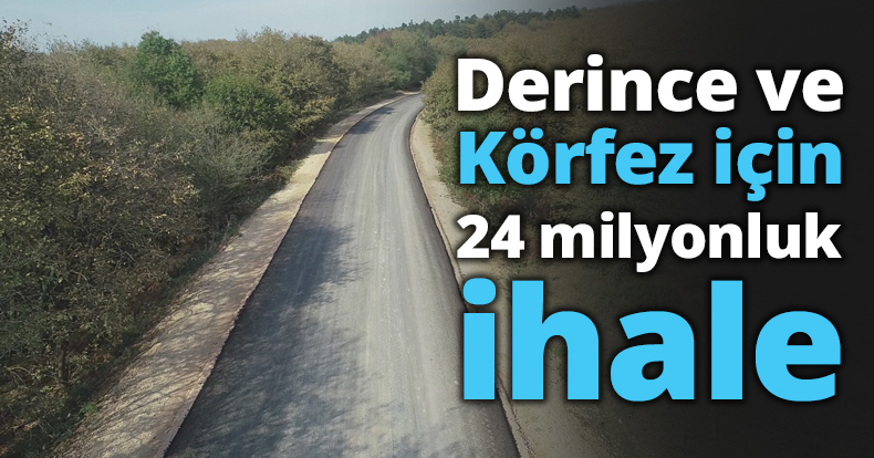 Derince ve Körfez için 24 milyonluk ihale