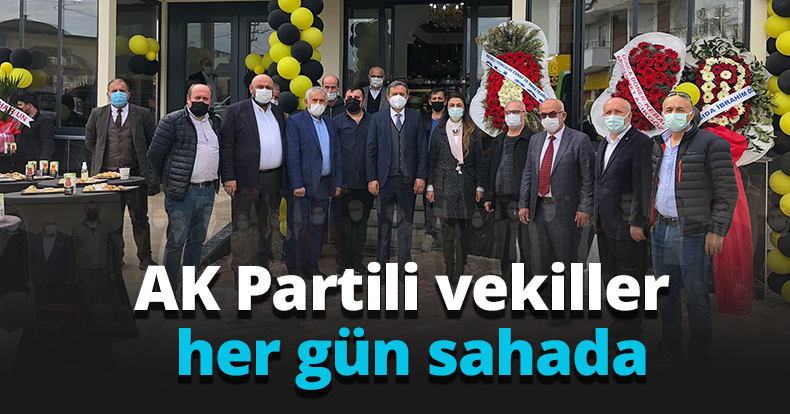 AK Partili vekiller  her gün sahada 