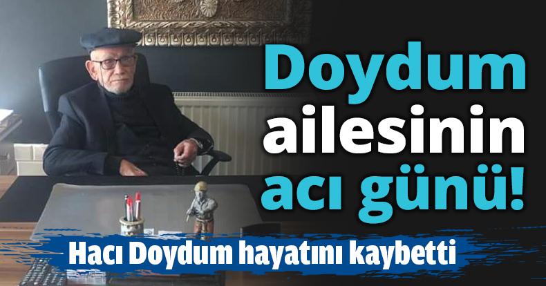 Doydum ailesinin acı günü!