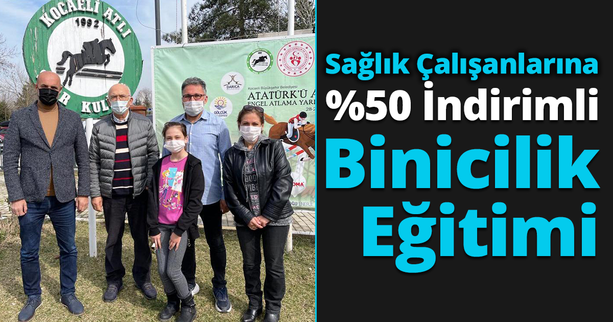 Sağlık Çalışanlarına %50 İndirimli Binicilik Eğitimi