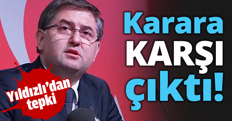 Karara karşı çıktı!