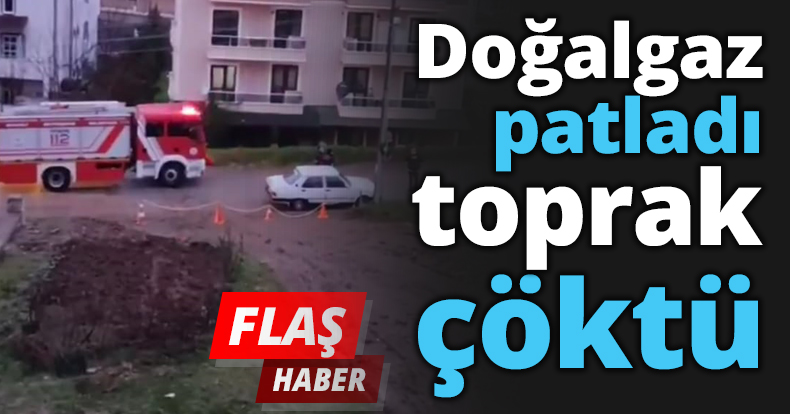 Gölcük’te doğalgaz patladı toprak çöktü