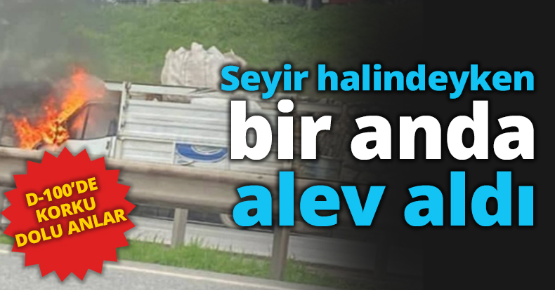 Seyir halindeyken bir anda alev aldı