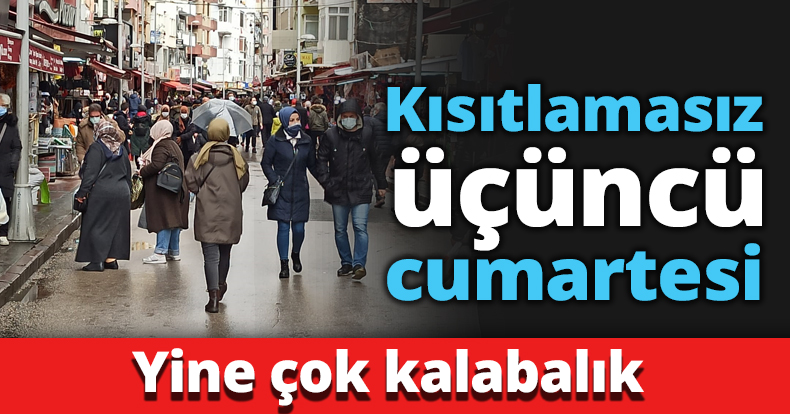 Kısıtlamasız üçüncü cumartesi