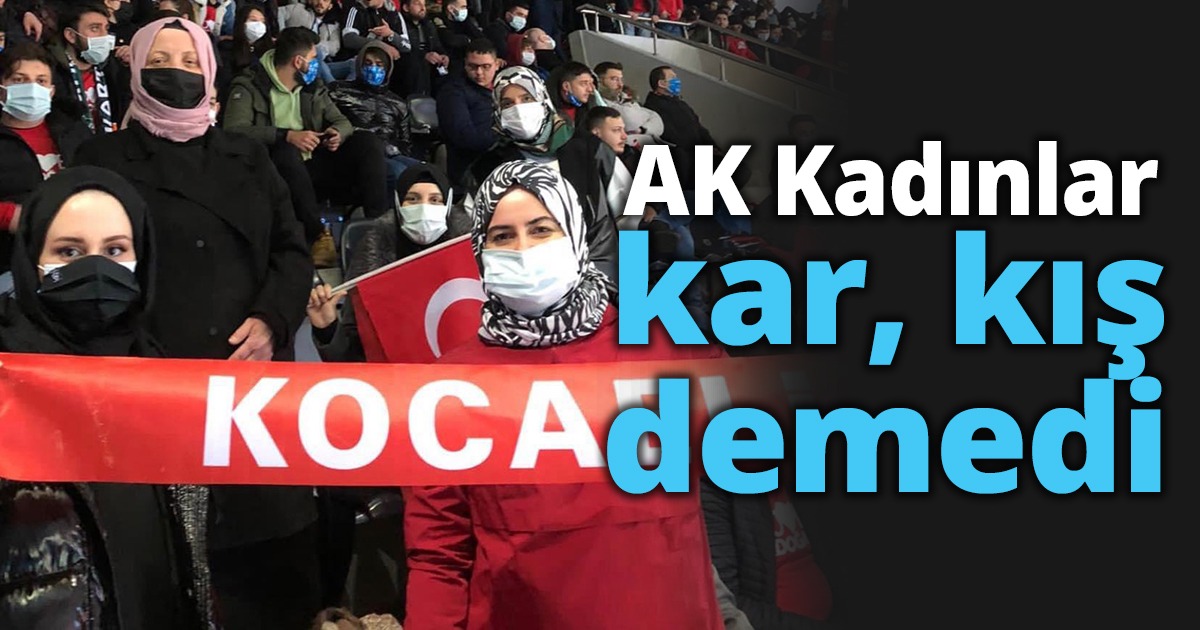Kadınlar kar, kış demedi