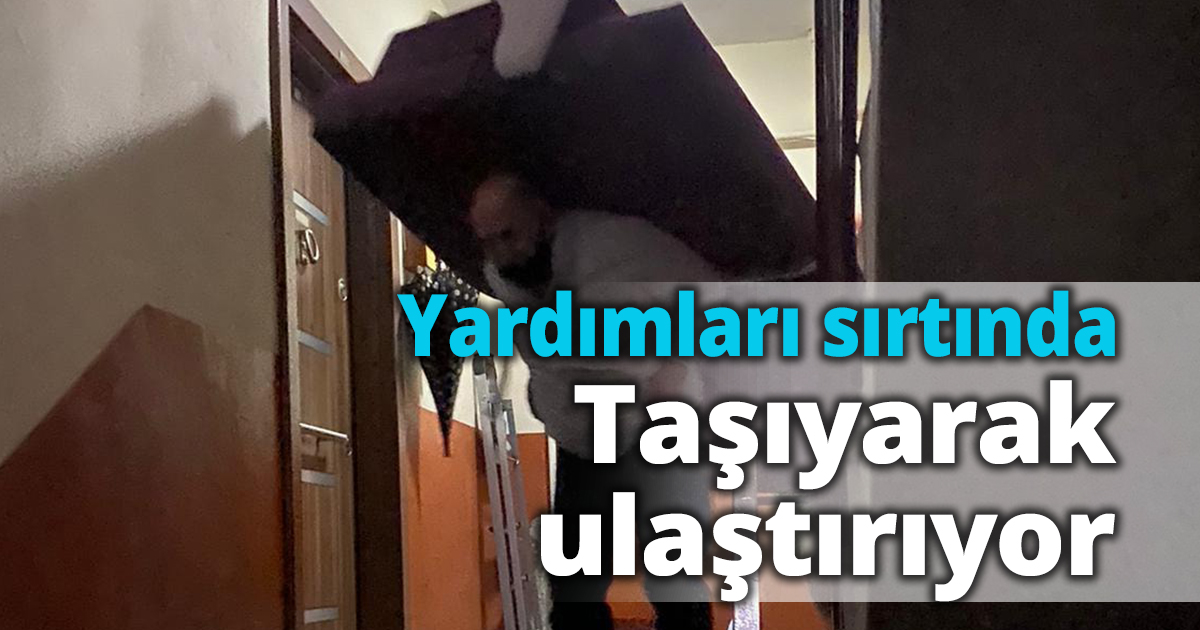 Yardımları sırtında Taşıyarak ulaştırıyor
