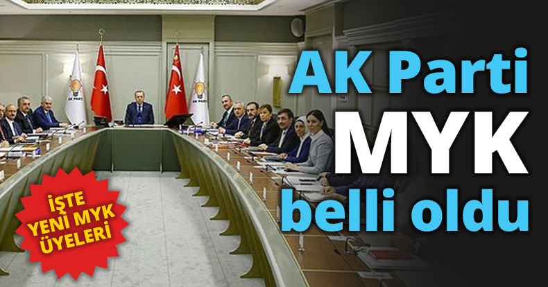 AK Parti MYK belli oldu