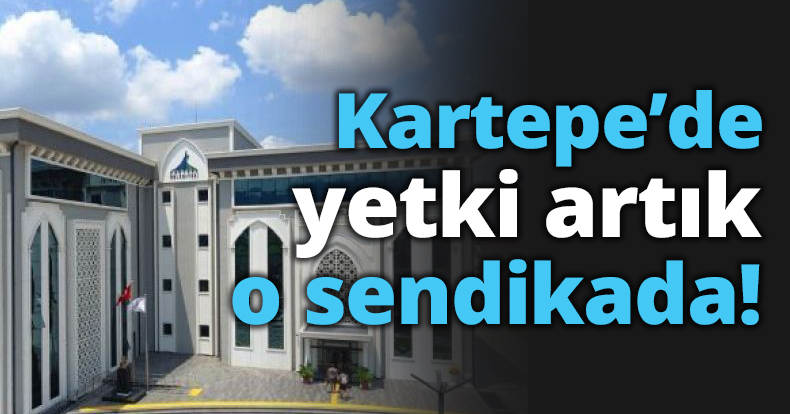 Kartepe’de yetki artık o sendikada!