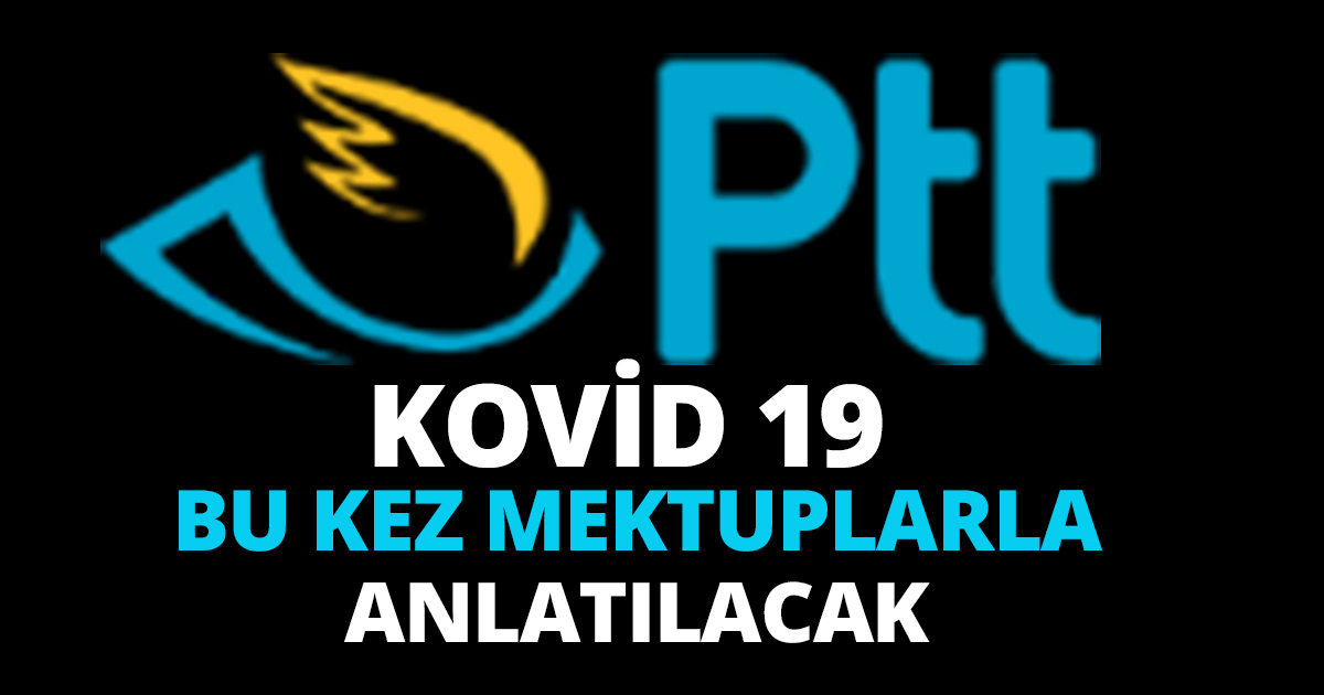 KOVİD 19 BU KEZ MEKTUPLARLA ANLATILACAK