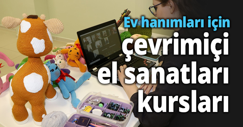 Ev hanımları için çevrimiçi el sanatları kursları