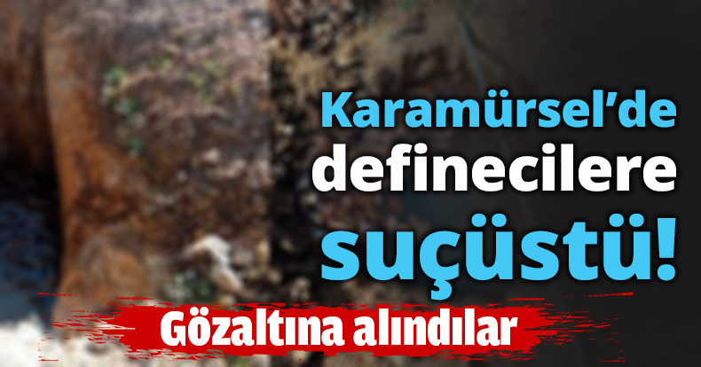 Karamürsel’de definecilere suçüstü!