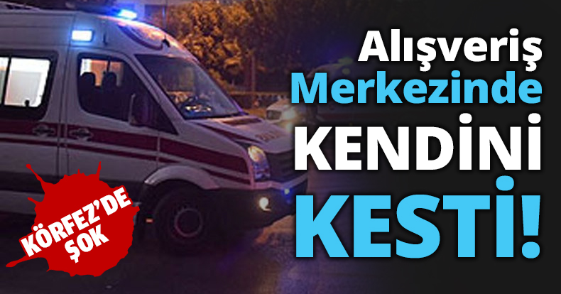 Alışveriş Merkezinde KENDİNİ KESTİ!