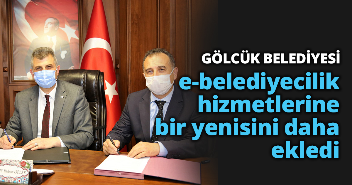 GÖLCÜK BELEDİYESİ E-BELEDİYECİLİKTE BİR YENİLİĞE DAHA İMZA ATTI