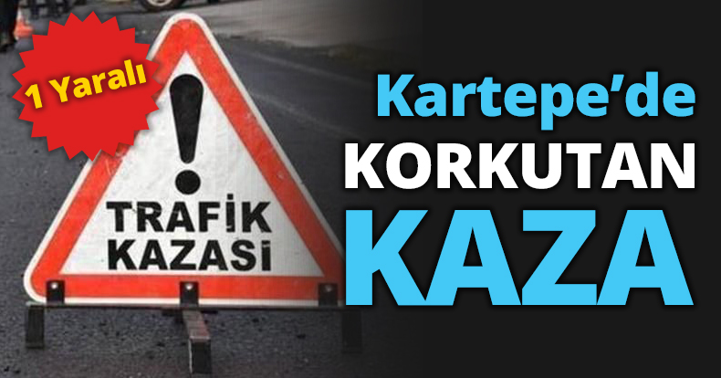 Kartepe’de KORKUTAN KAZA