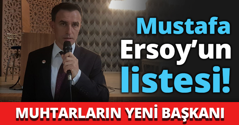 Mustafa Ersoy’un listesi!