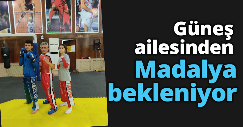 Güneş ailesinden Madalya bekleniyor.