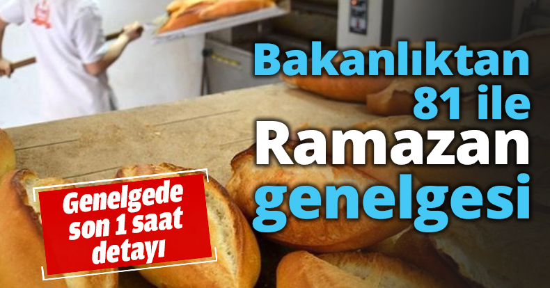 81 ile Ramazan genelgesi