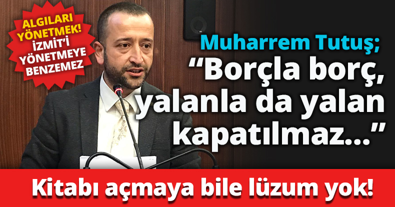 TUTUŞ, İzmit Belediyesi Faaliyet raporunu değerlendirdi..