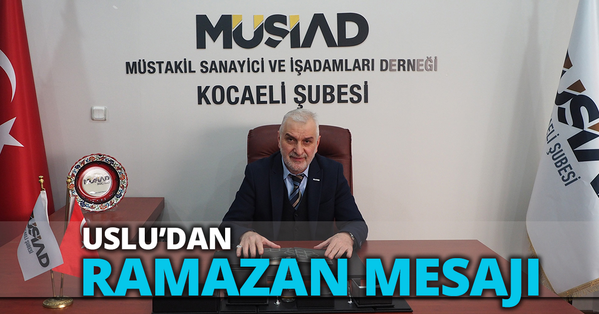 USLU’DAN RAMAZAN MESAJI