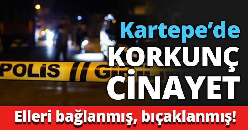 Kartepe’de KORKUNÇ CİNAYET