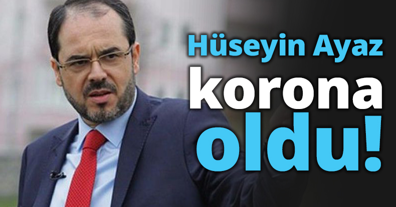 Hüseyin Ayaz korona oldu!