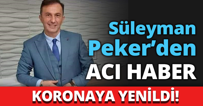 Süleyman Peker’den ACI HABER