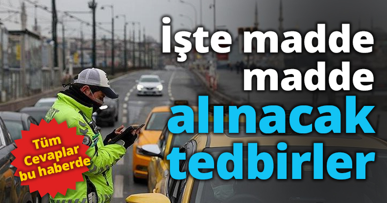 İşte madde madde alınacak tedbirler