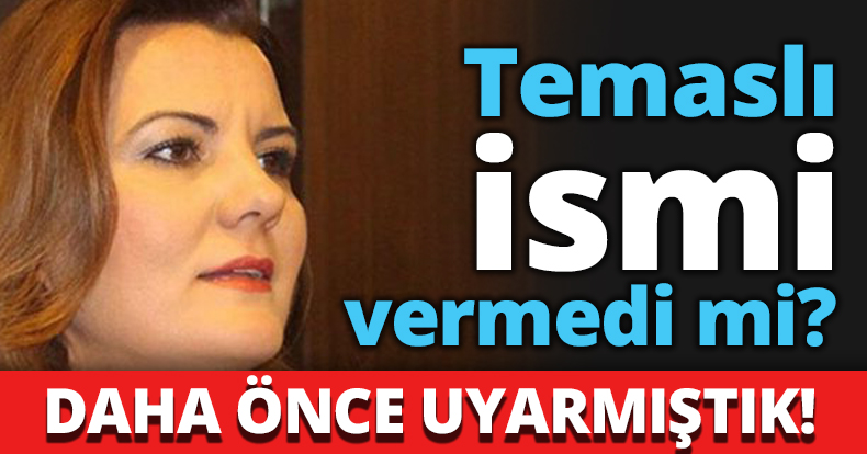 Temaslı ismi vermedi mi?