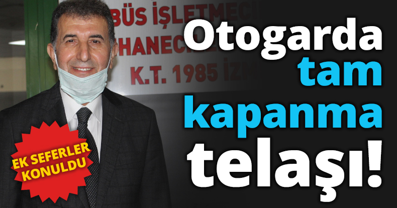 Otogarda tam kapanma telaşı!