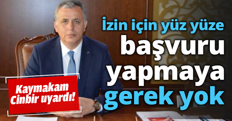 İzin için yüz yüze başvuru yapmaya gerek yok