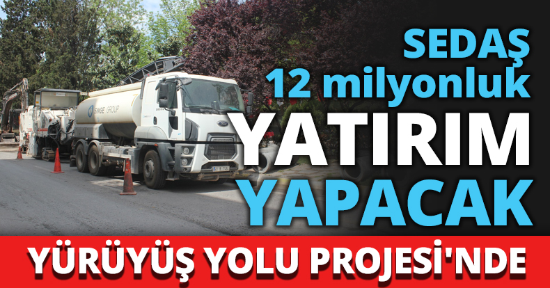SEDAŞ 12 milyonluk yatırım yapacak
