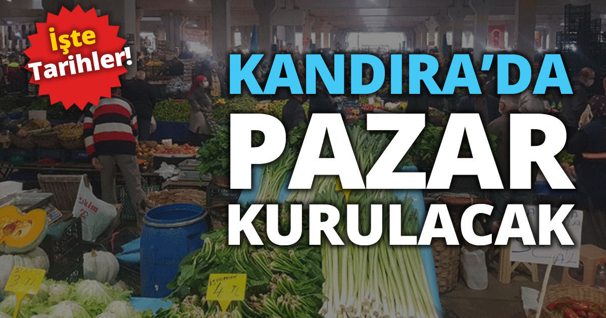 KANDIRA’DA PAZAR KURULACAK