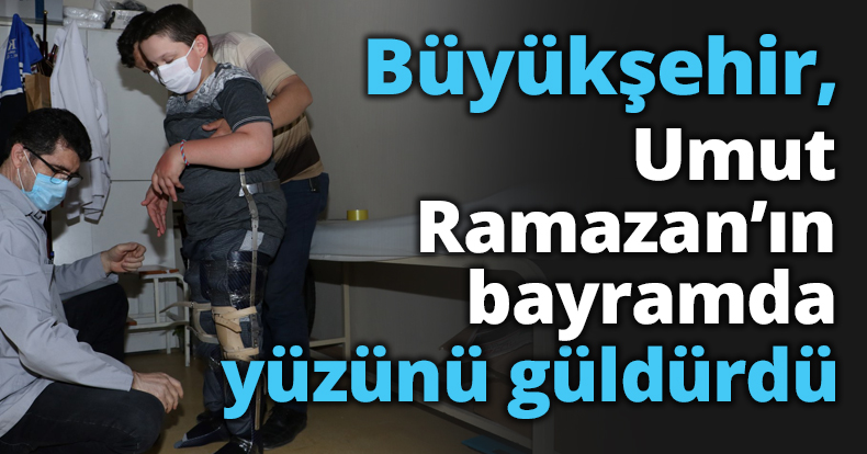 Büyükşehir, Umut Ramazan’ın bayramda yüzünü güldürdü