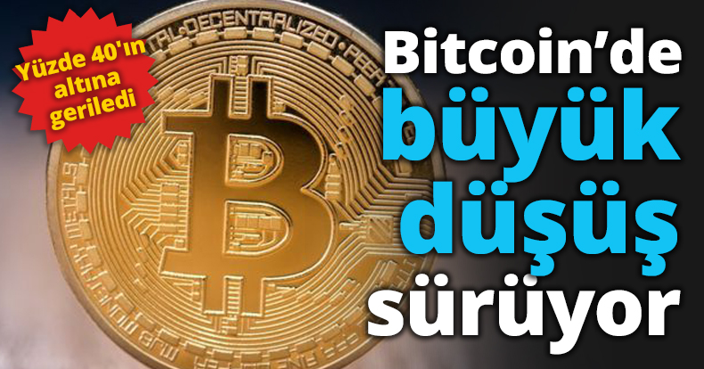 Bitcoin’de büyük düşüş sürüyor