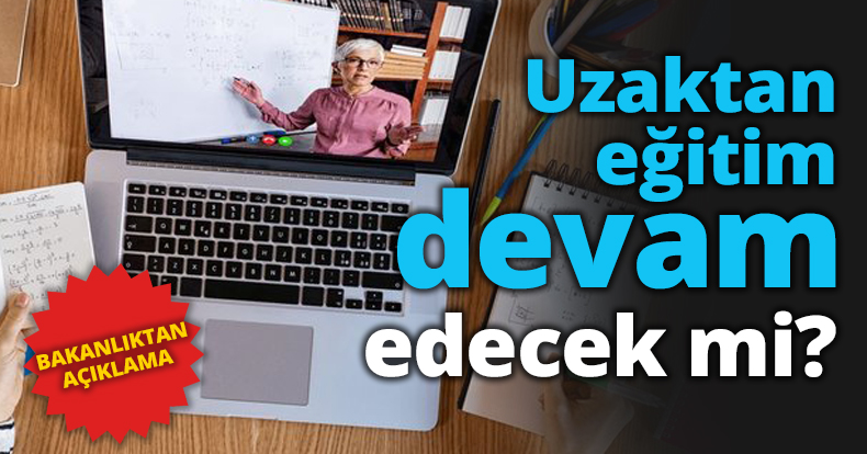 Uzaktan eğitim devam edecek mi?