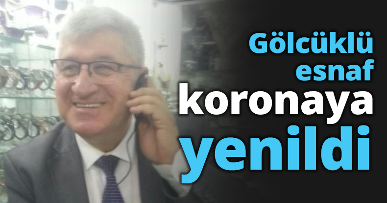 Gölcüklü esnaf koronaya yenildi