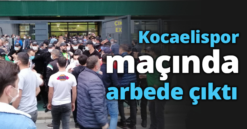 Kocaelispor maçında arbede çıktı
